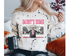 Load image into Gallery viewer, Trump &quot;DADDY&#39;S HOME&quot; (Splatter Sweatshirt, Sweatshirt, Tee)
